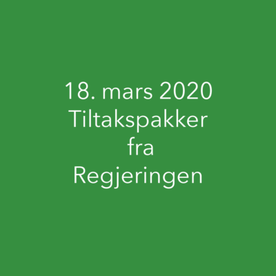 18.mars 2020 – Tiltakspakker fra Regjeringen